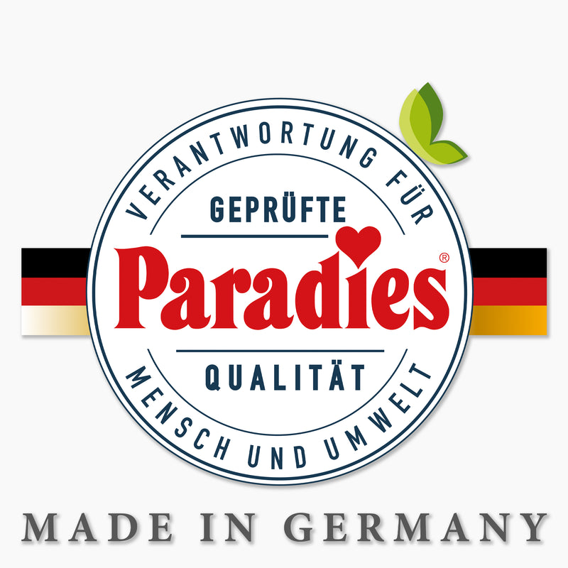 Geprüfte Paradies Qualität: Made in Germany.